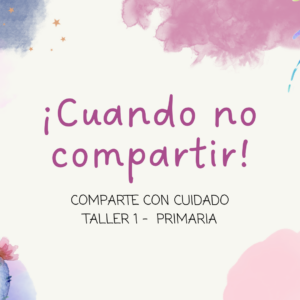Taller 1 de ciberseguridad infantil